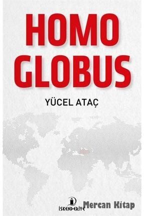 Homo Globus & Doğu - Batı Ve Küresel Insan 9786059900744