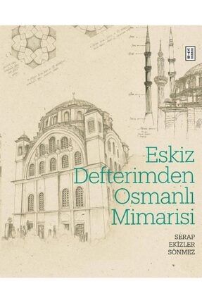 Ketebe Eskiz Defterimden Osmanlı Mimarisi 511