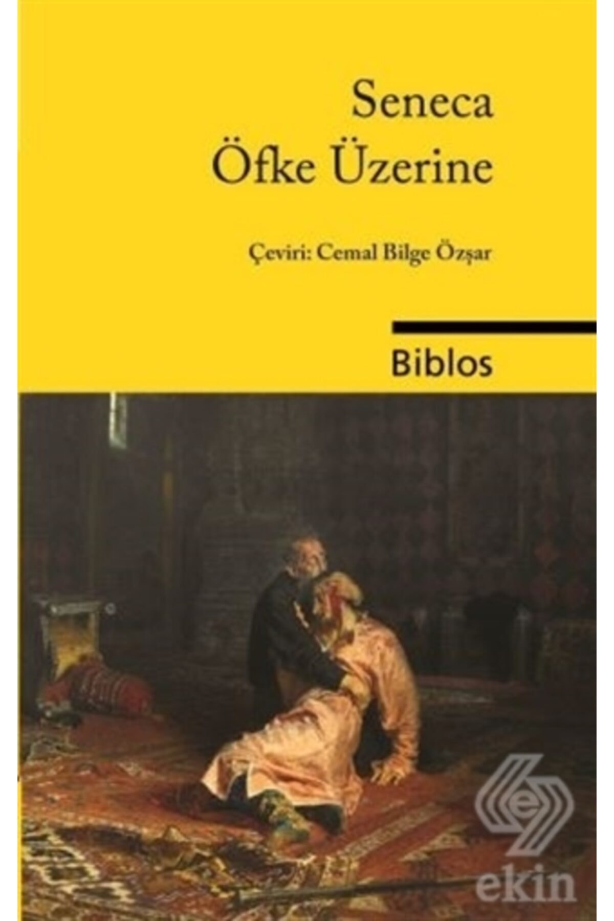 Biblos Kitabevi Öfke Üzerine / Biblos Kitabevi / L. A. Seneca