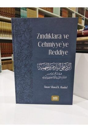 Zındıklara Ve Cehmiyye'ye Reddiye 9786050669046