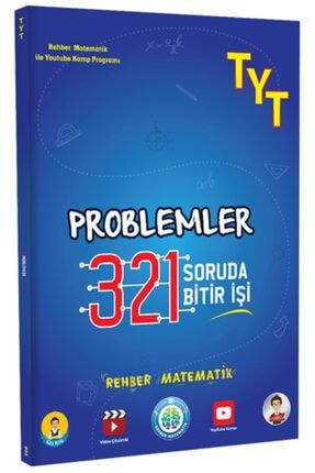 Rehber Matematik Yks Tyt Problemler 321 Soruda Bitir Işi Soru Bankası Rehber Matematik 9786258059359