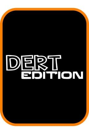 '' Dert Edition '' Oto Sticker Motor Sticker 25x8 Cm Beyaz DEB0122