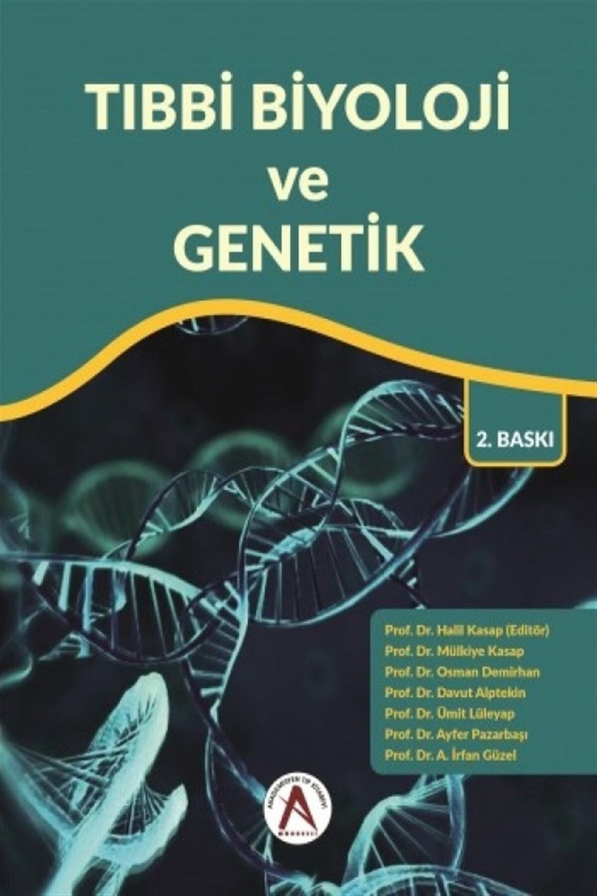 Tıbbi Biyoloji ve Genetik - Halil Kasap