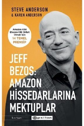 Jeff Bezos / Amazon Hissedarlarına Mektuplar / Steve Anderson & Karen Anderson KATRE.3-9786254140198