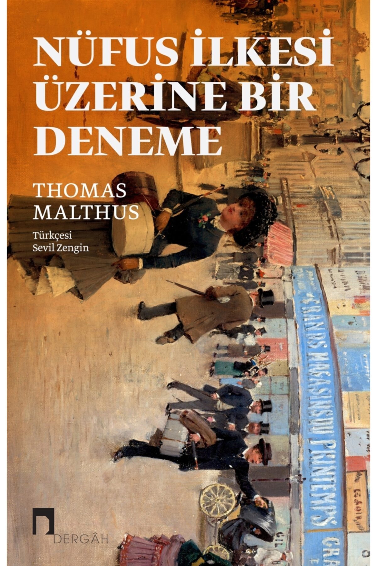 Dergah Yayınları Nüfus Ilkesi Üzerine Bir Deneme - Thomas Malthus 9786257660921