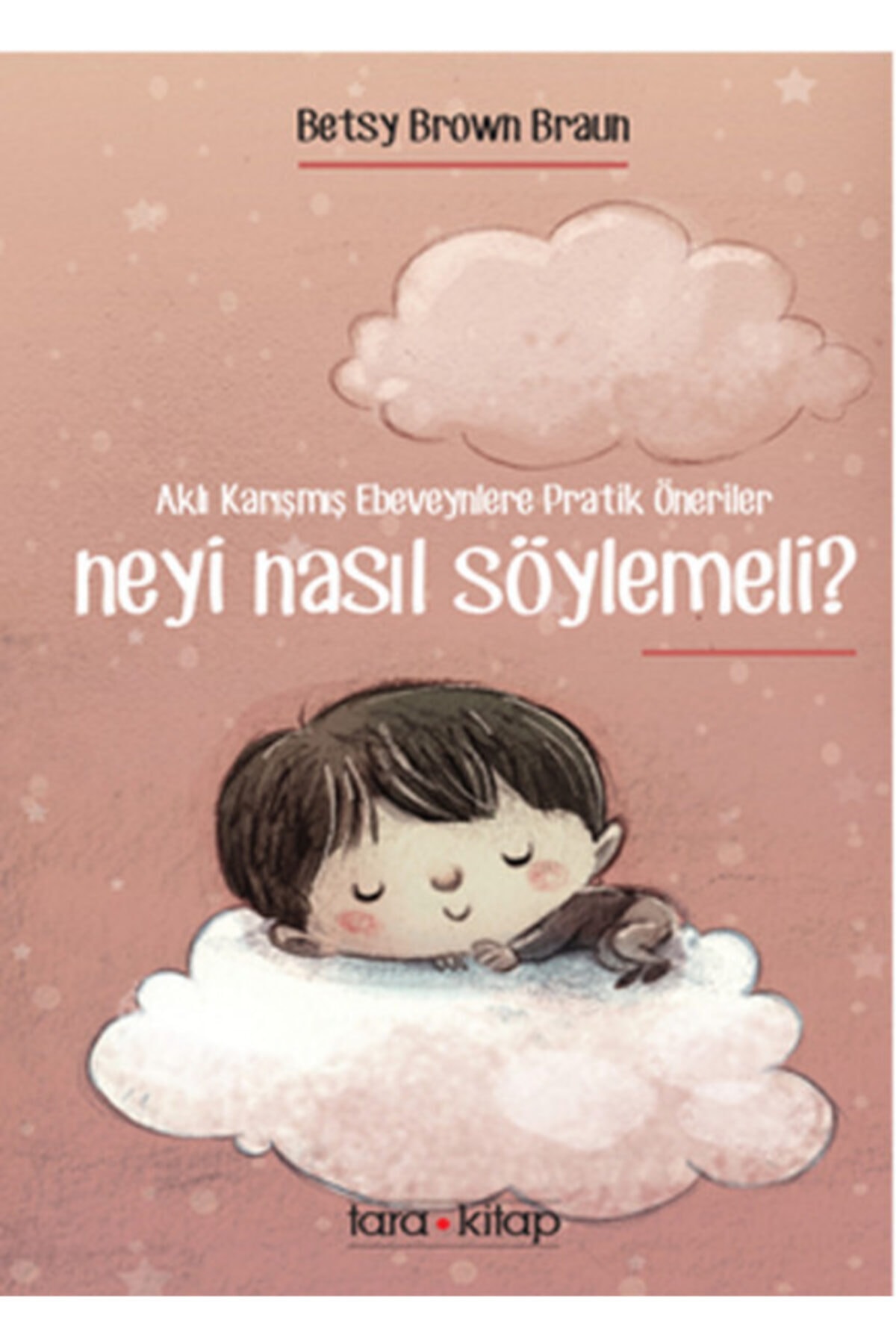 Genel Markalar Neyi Nasıl Söylemeli? - Betys Brown Braun 9786056574047