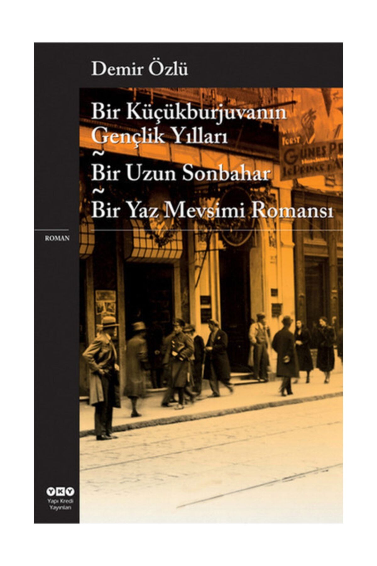Bir Küçükburjuvanın Gençlik Yılları Bir Uzun Sonbahar Bir Yaz Mev