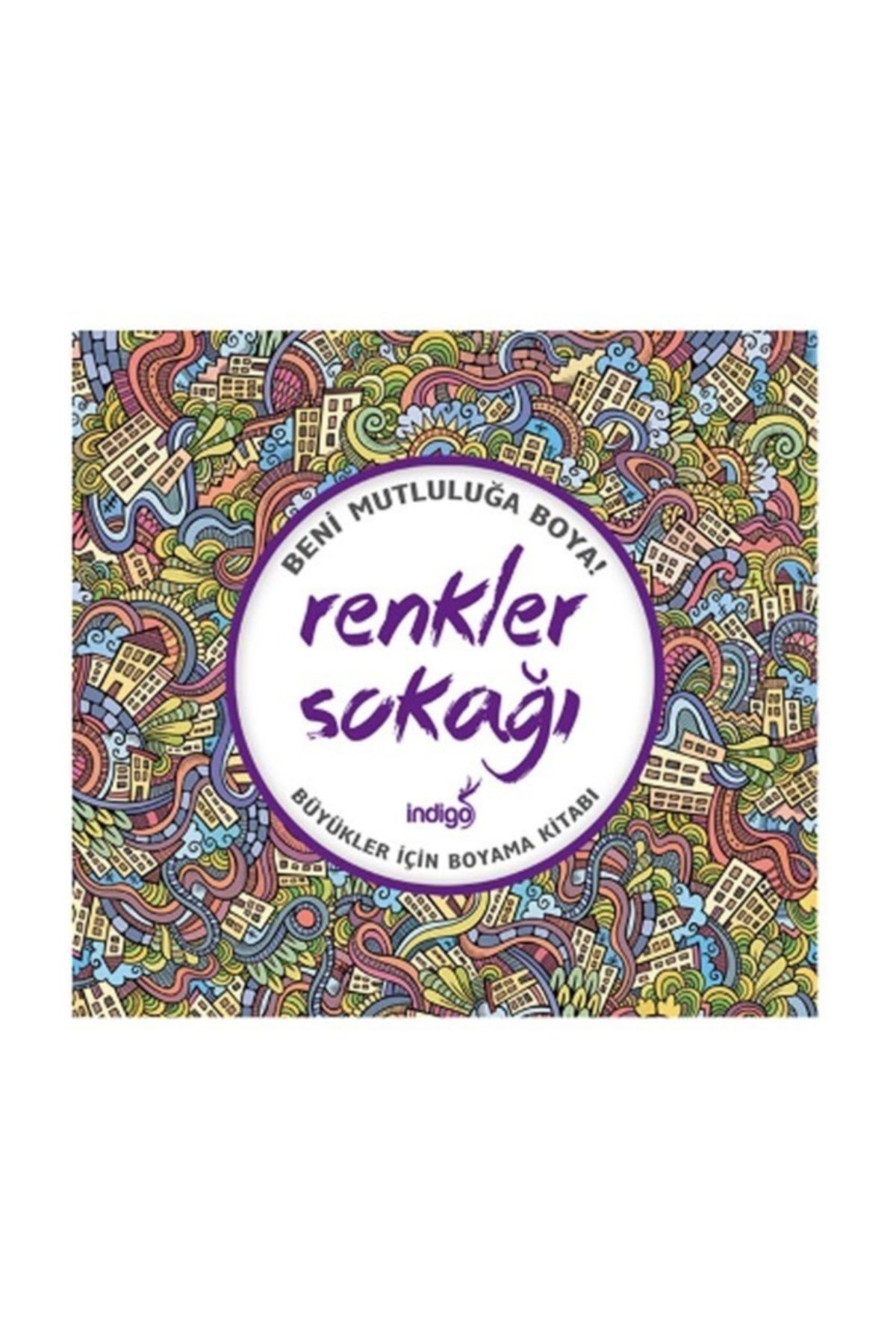 Indigo Kitap Renkler Sokagi Buyukler Icin Boyama Kitabi Kolektif