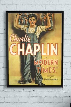 Modern Times - Asri Zamanlar Charlie Chaplin Film Afişi Çerçeveli Tablo 3 (50x70cm) PSTRMNYC11858