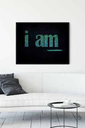I Am Motivasyon Çerçeveli Tablo (50x70cm) PSTRMNYC11205
