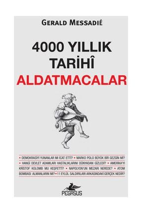 4000 Yıllık Tarihi Aldatmacalar 9786053431169