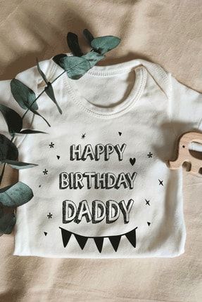Unisex Bebek Ekru Happy Birthday Daddy Yazılı Kısa Kol Body happt birthday daddy