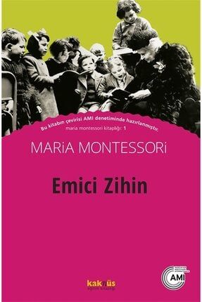 Emici Zihin - Maria Montessori 9789752564473 TYC00186235383