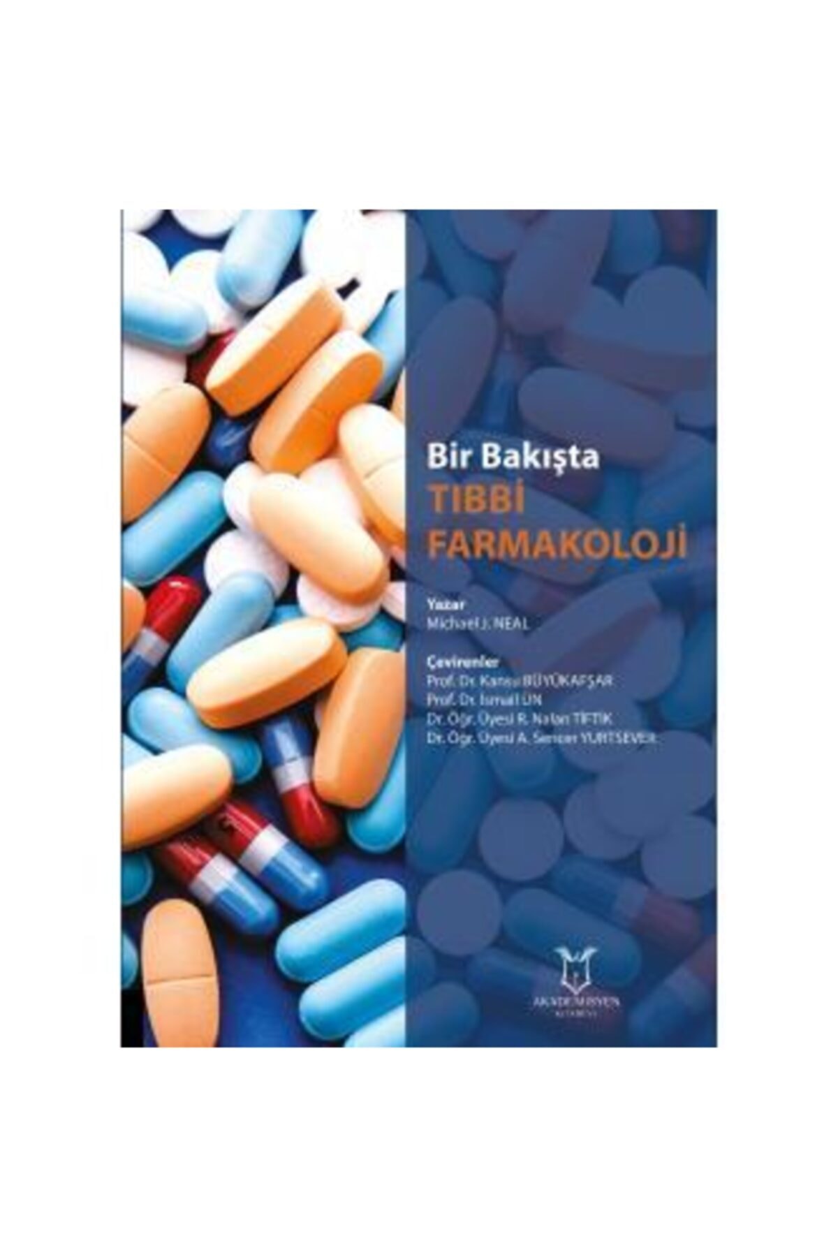 Akademisyen Kitabevi Bir Bakışta Tıbbi Farmakoloji