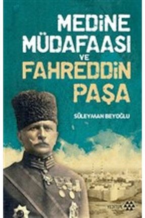 Medine Müdafaası Ve Fahreddin Paşa Myr-9786052070321