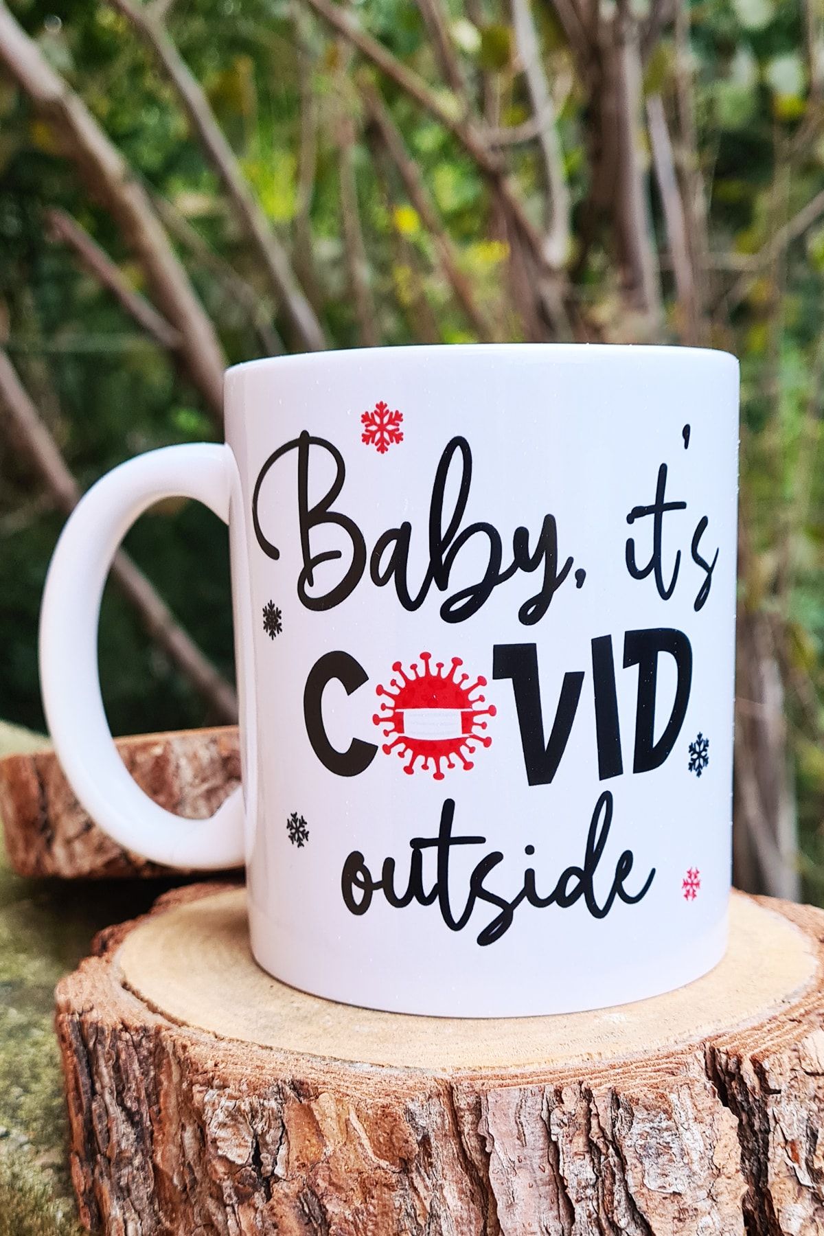PEKSHOP-Baby It's Covid Outside Written Mug 1