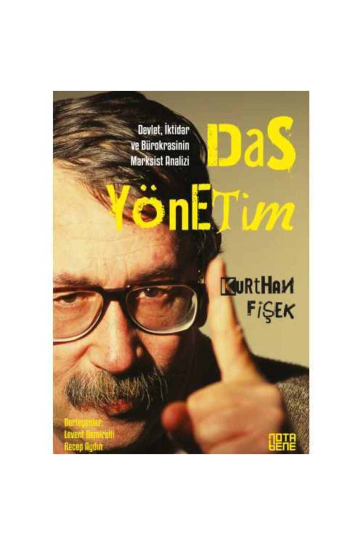 Notabene Das Yönetim - Devlet, Iktidar Ve Bürokrasinin Marksist Analizi