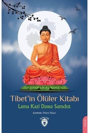 Tibet'in Ölüler Kitabı Lama Kazi Dawa Samdut 9786254078927