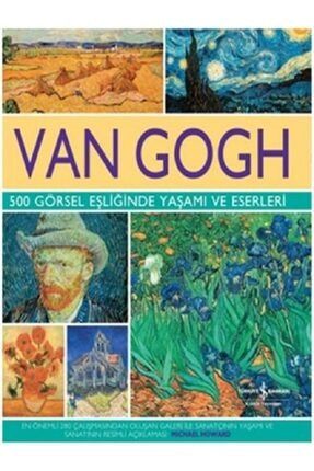 Van Gogh - 500 Görsel Eşliğinde Yaşamı Ve Eserleri - Michael Howard - Ciltli Şömizli BGRKTP00703