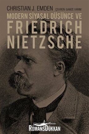Modern Siyasal Düşünce ve Friedrich Nietzsche 143779