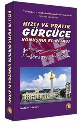 Hızlı Ve Pratik Gürcüce Konuşma El Kitabı 40686
