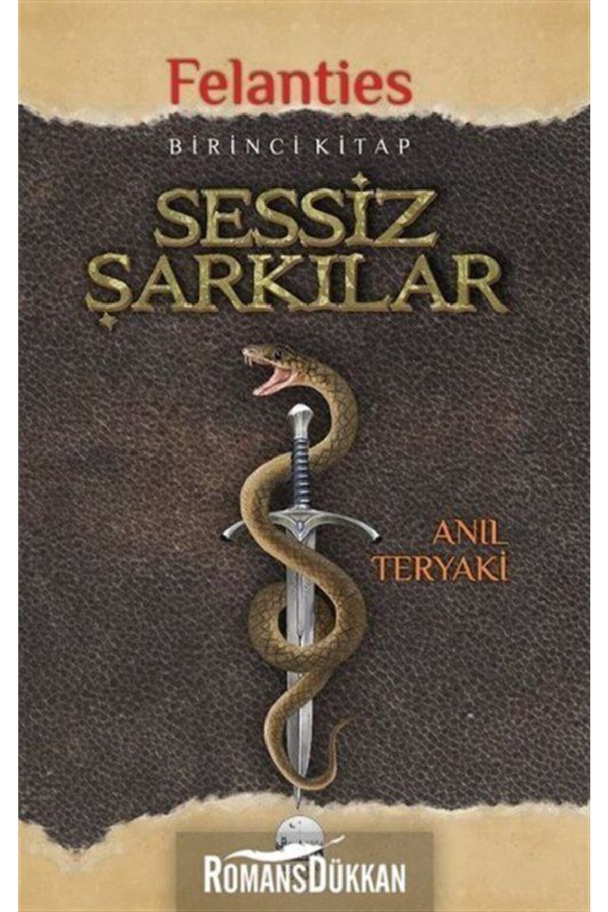 sessiz sarkilar felanties 1 kitap