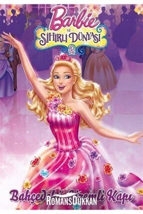 Barbie ve Sihirli Dünyası Bahçedeki Gizemli Kapı 495405