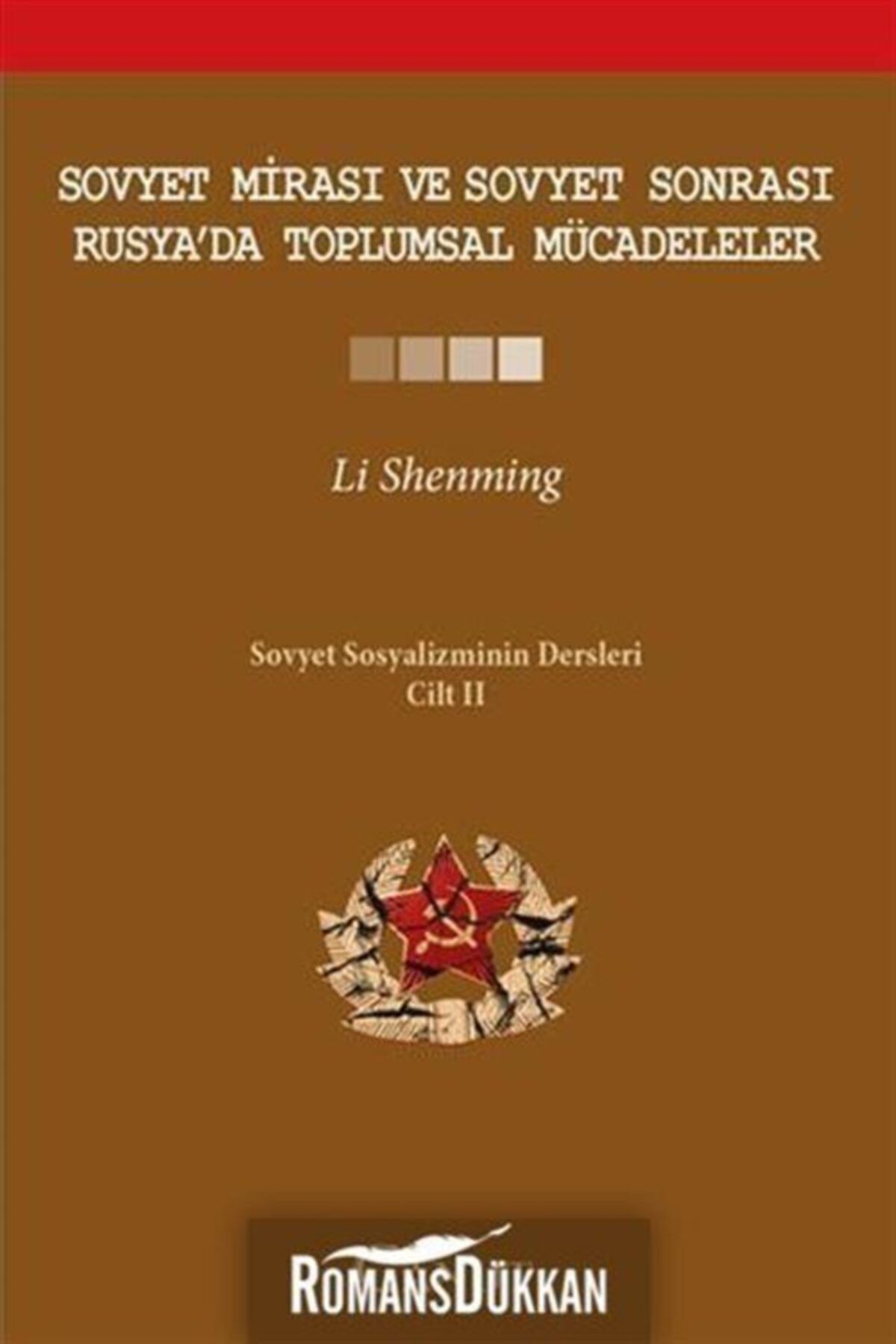 sovyet mirasi ve sovyet sonrasi rusya da toplumsal mucadeleler sovyet sosyalizminin dersleri