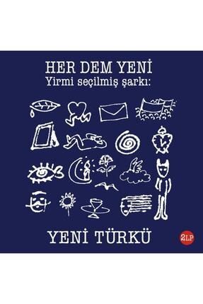 Yeni Türkü - Her Dem Yeni (2 Plak) 8680817501543