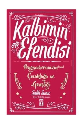 Kalbimin Efendisi Peygamberimizin Çocukluğu ve Gençliği 366355