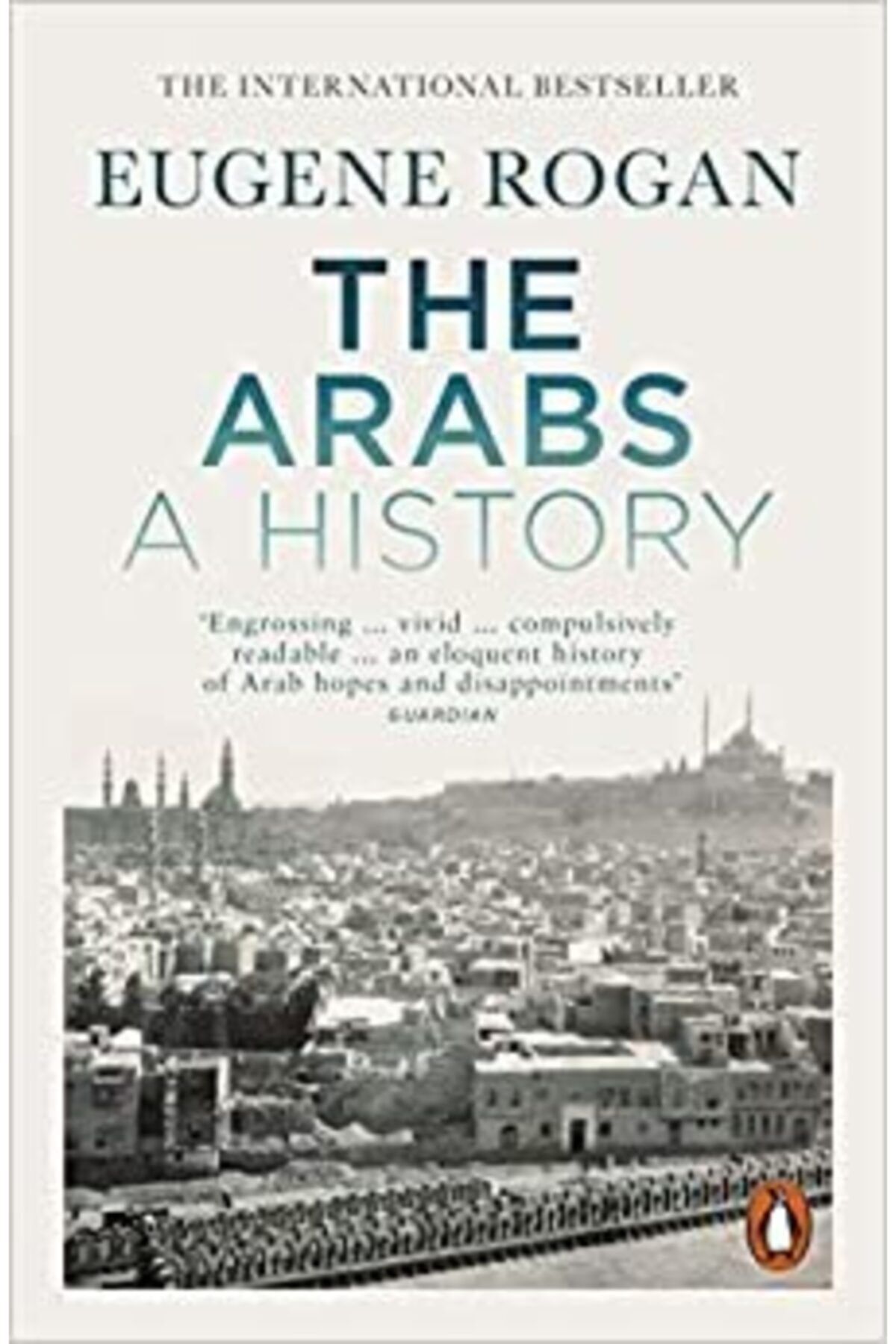Penguin Books-The Arabics - A History Revised and Updated Edition 1