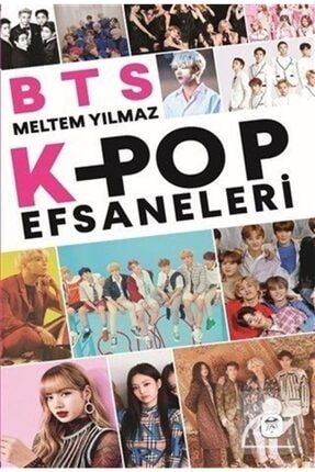 BTS: K-Pop Efsaneleri - Meltem Yılmaz 527811