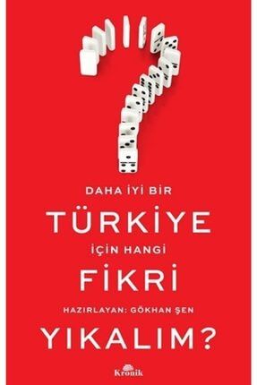 Daha Iyi Bir Türkiye Için Hangi Fikri Yıkalım? Soi-9786257631099