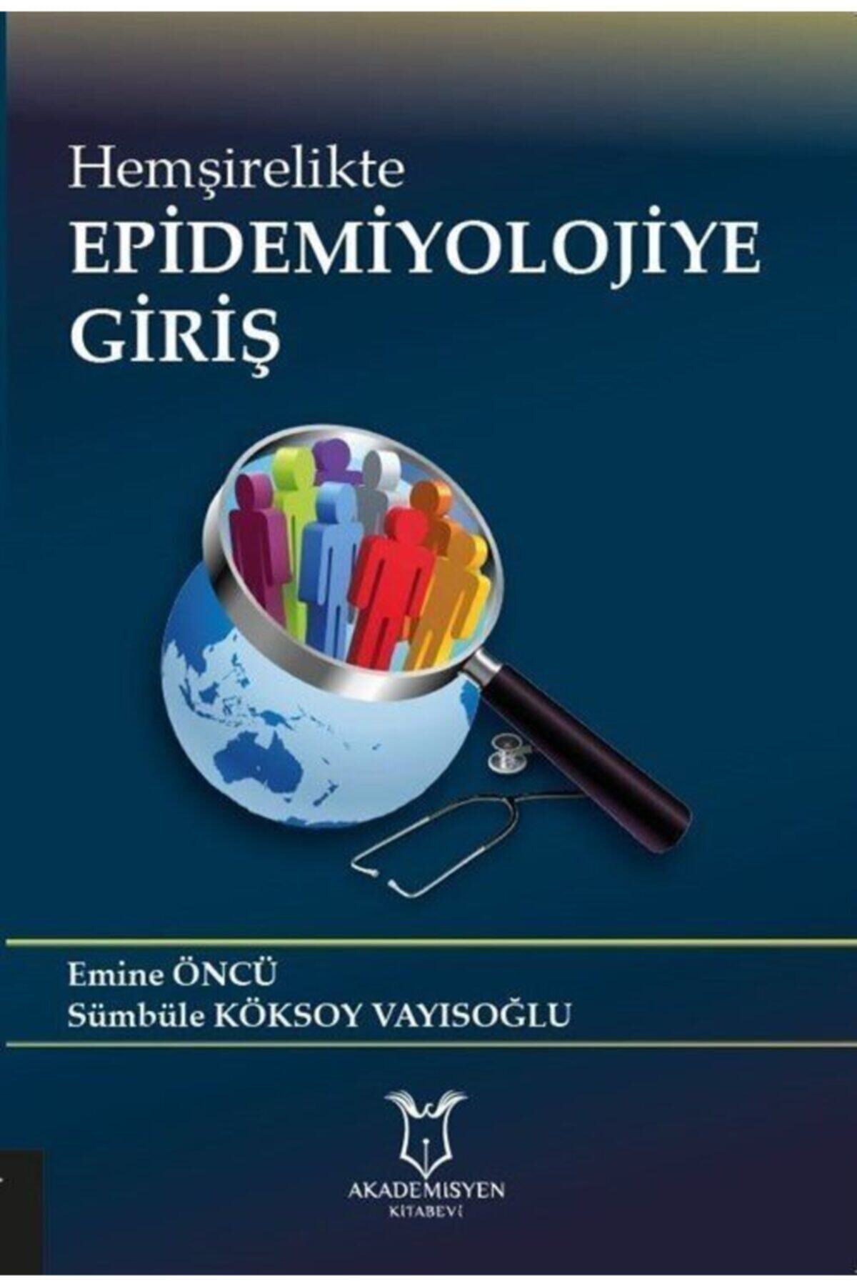 Akademisyen Kitabevi Hemşirelikte Epidemiyolojiye Giriş