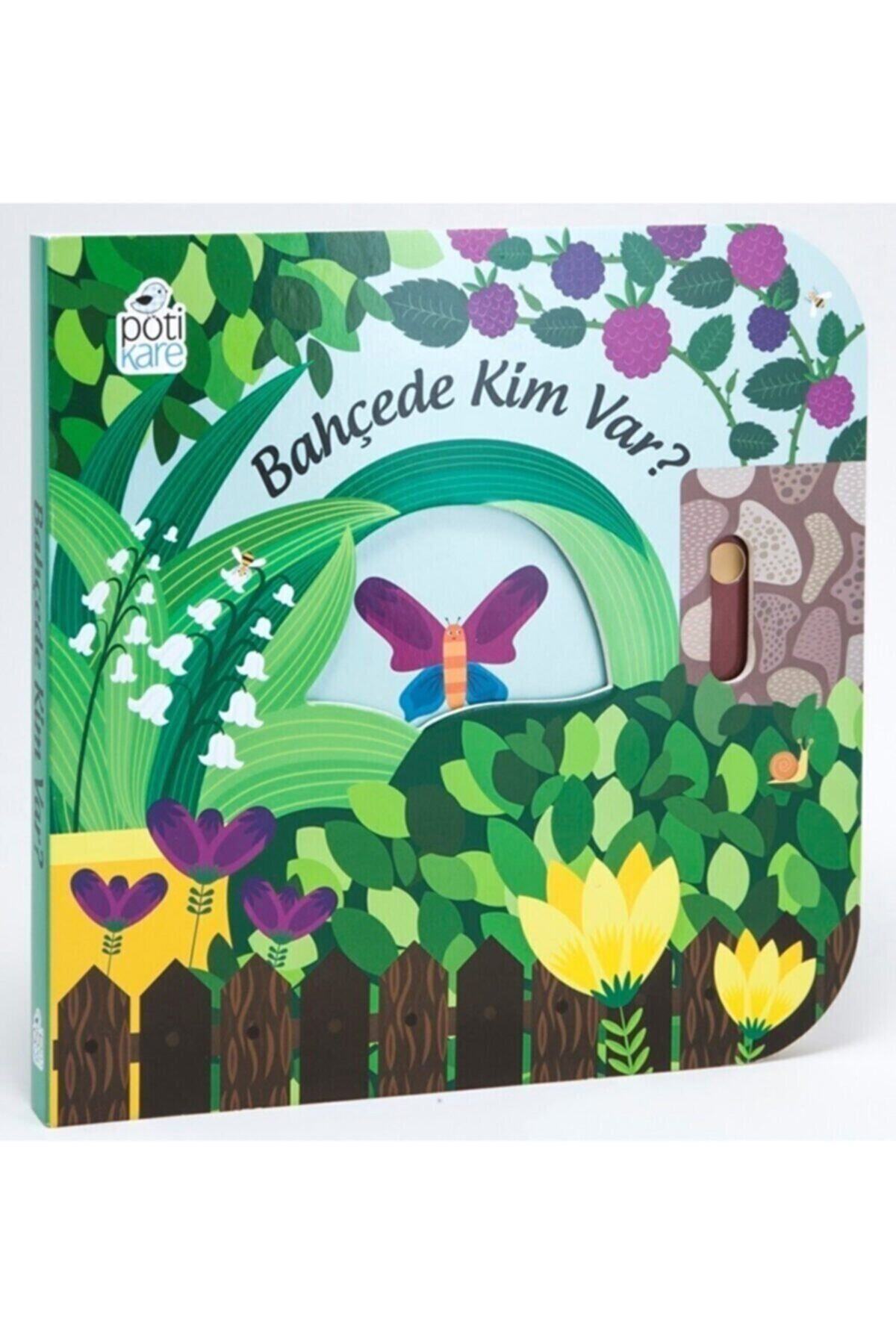 Pötikare Yayıncılık Bahçede Kim Var