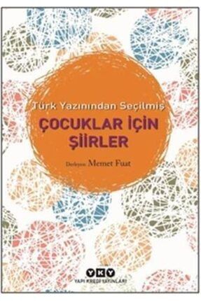 Türk Yazınından Seçilmiş Çocuklar Için Şiirler Myr-9789750838774