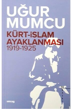 Kürt Islam Ayaklanması 1919-1925 Pak-9786054274659