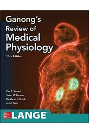 Ganong's Review Of Medical Physiology, Twenty Sixth Edition 26th Edition 9781260566666