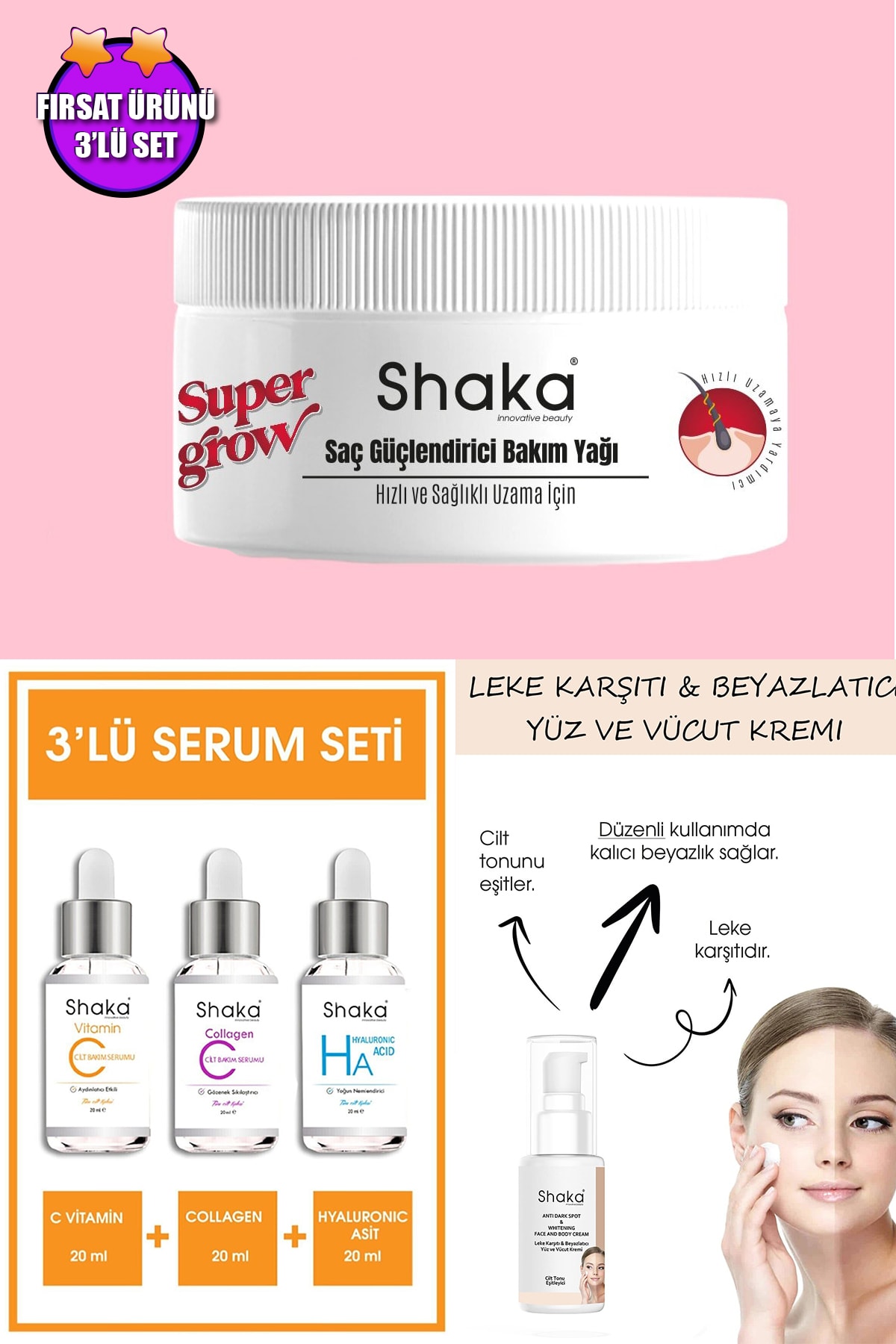 SHAKA 3'lü Bakım Seti (super Grow Saç Bakım Yağı +3'lü Serum+leke Karşıtı & Beyazlatıcı Yüz Ve Vücut Kremi