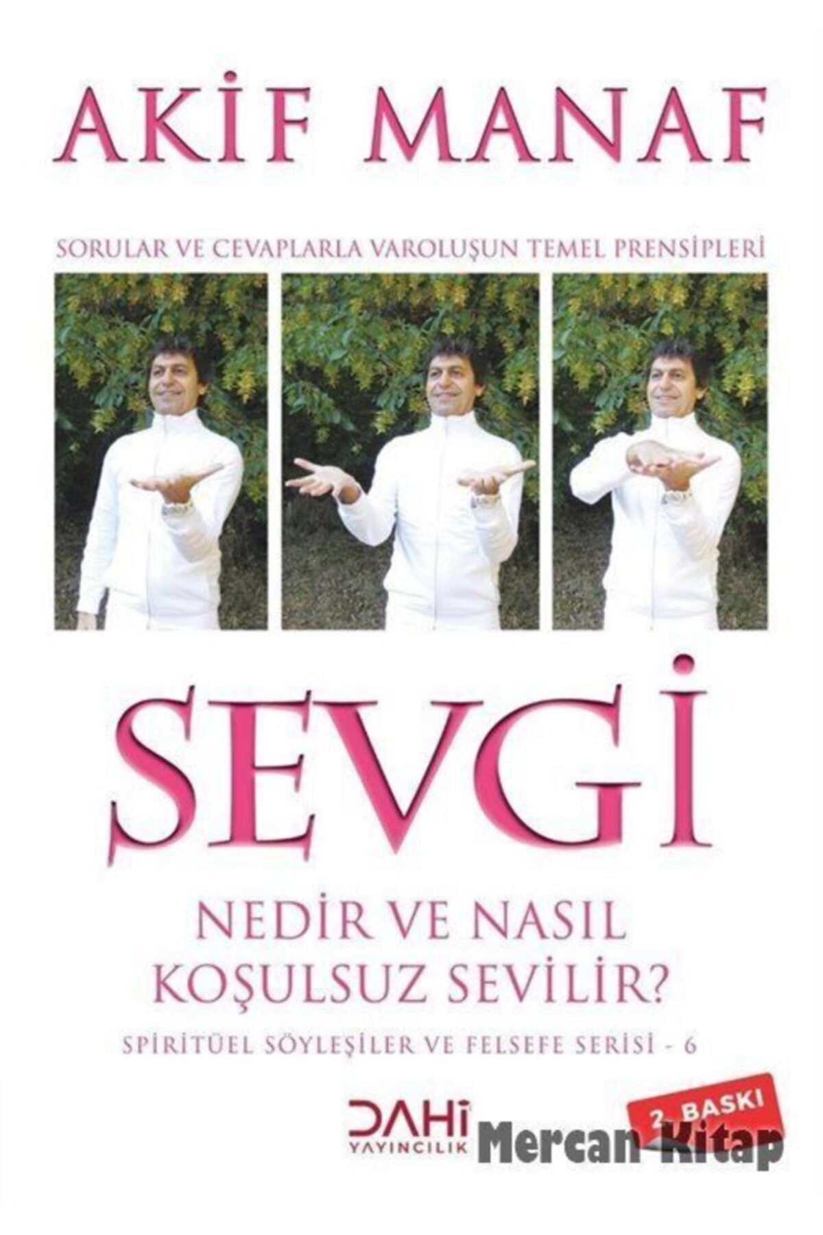 dahi yayincilik sevgi nedir ve nasil kosulsuz sevilir fiyati yorumlari trendyol