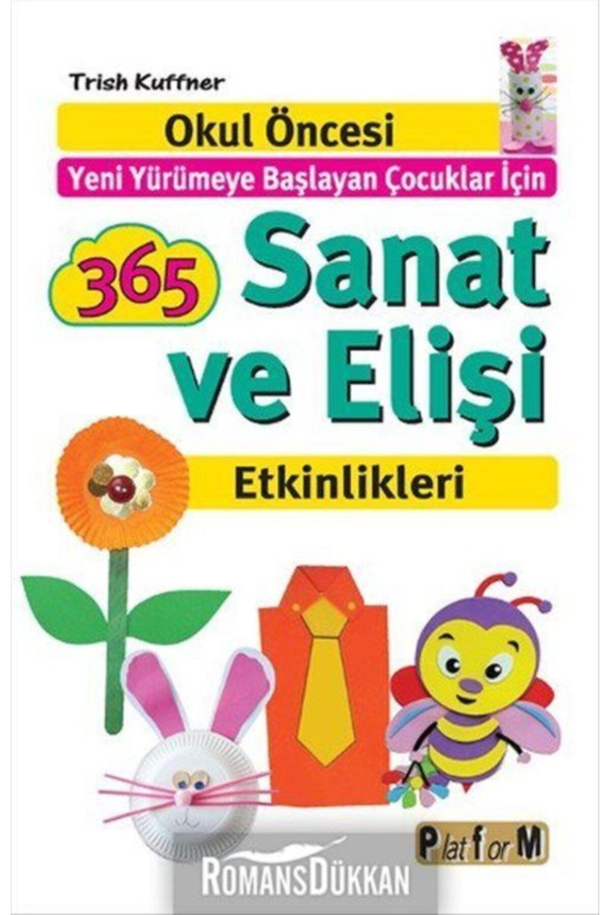 365 sanat ve elisi etkinlikleri trish kuffner 9786053650478