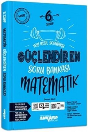 Ankara Yayıncılık 6. Sınıf Matematik Güçlendiren Soru Bankası 2023 3n327983