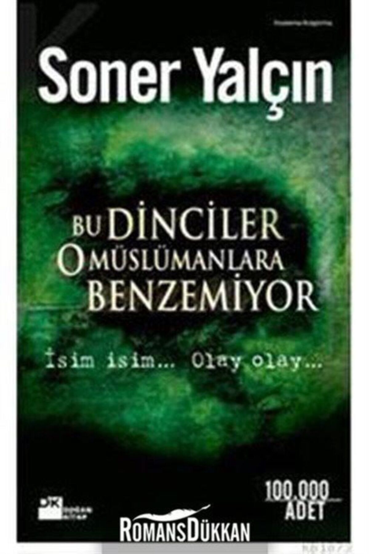 Bu Dinciler O Müslümanlara Benzemiyor - Soner Yalçın