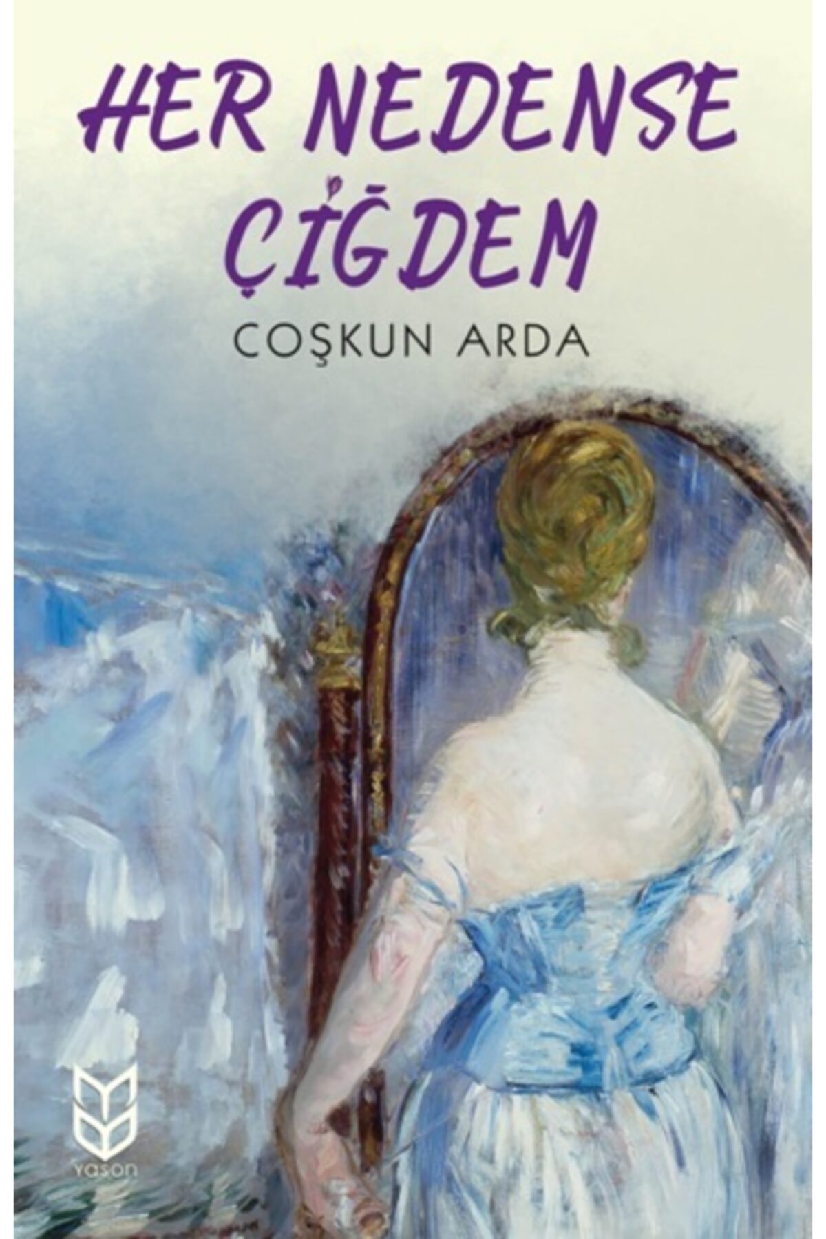 Her Nedense Çiğdem, Coşkun Arda, , Her Nedense Çiğdem Kitabı, 56 Sayfa