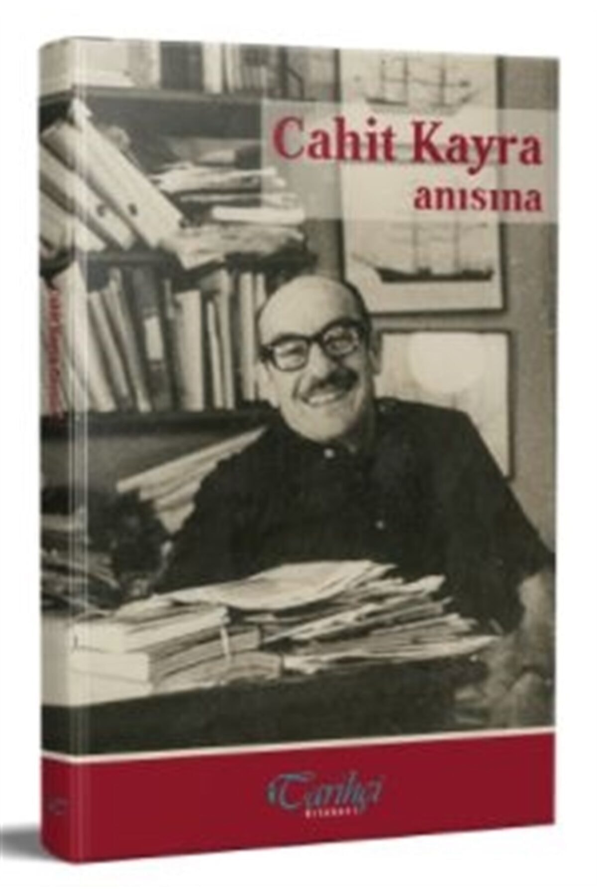 Cahit Kayra Anısına