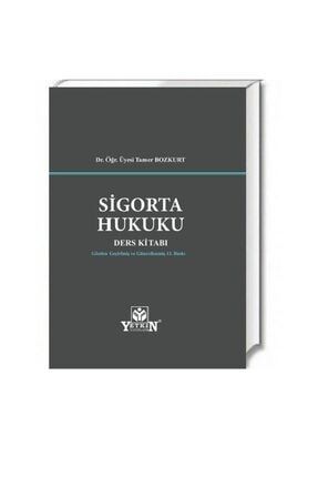 Sigorta Hukuku Ders Kitabı-tamer Bozkurt 9786050507430123