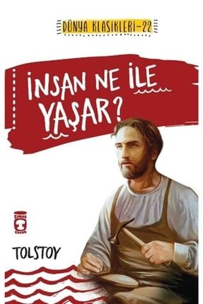 Insan Ne Ile Yaşar? / Lev Nikolayeviç Tolstoy KATRE.3-9789752631960