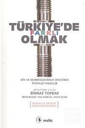 Türkiye'de Farklı Olmak Din ve Muhafazakarlık Ekseninde Ötekileştirilenler 8624