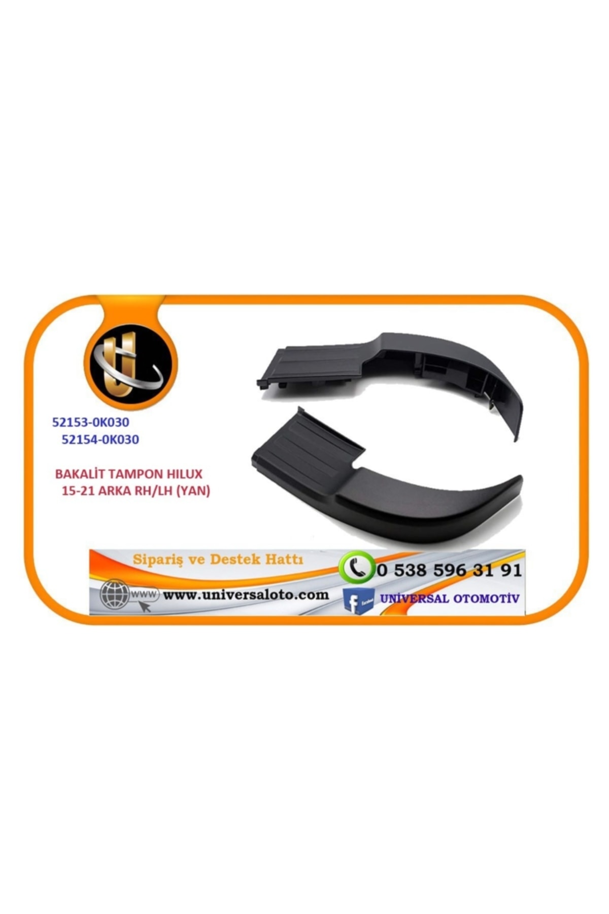 Genel Markalar Parçabul BAKALİT TAMPON HILUX REVO 15-23 ARKA RH (YAN) 52163-0K030