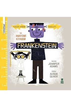 Frankenstein- Ilk Anatomi Kitabım no8-9786050692303